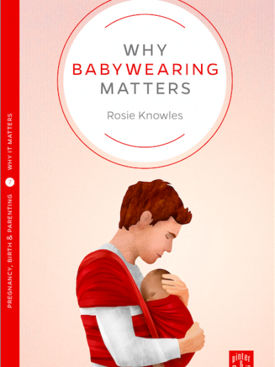 why babywearing matters