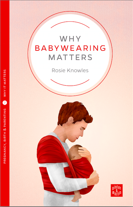 why babywearing matters